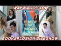 WAYWARD SON LIVE SHOW | BOOKSPLOSION