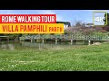 Villa Pamphili Part II - Rome Walking tour (ULTRA HD 4K)