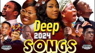 Deep 2024 Songs - Dunsin Oyekan, Judikay, Mercy Chinwo, Nathaniel Bassey, Prosper Germoh, Moses Blis