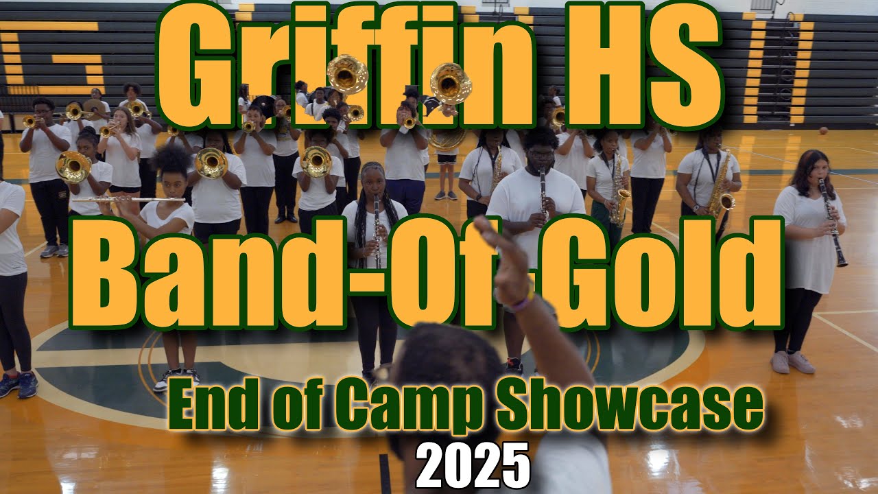 Griffin HS Band-of-Gold End of Camp Showcase 7/28/2025