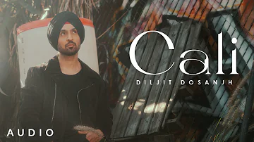 CALI: Diljit Dosanjh (Official Audio) Intense | Raj Ranjodh | MoonChild Era | Latest Song 2021