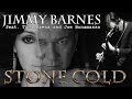 Jimmy Barnes - Stone Cold (feat. Tina Arena and Joe Bonamassa)  (Srpski prevod)