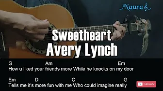 Avery Lynch - Sweetheart Guitar Chords Lyrics Avery Lynch - Sweetheart Guitar Chords Lyrics