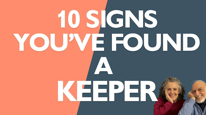 10 Signs You've Found a KEEPER