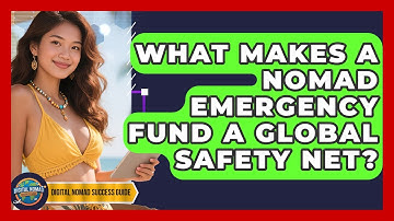 What Makes A Nomad Emergency Fund A Global Safety Net? - Digital Nomad Success Guide