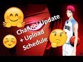 Channel Update + Upload Schedule