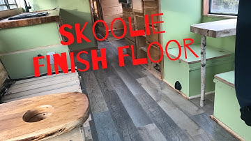 Skoolie Conversion: How to Install Laminate Flooring in Your Skoolie
