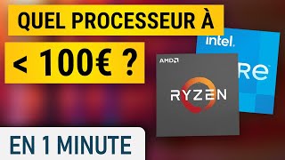 Top 10 processeurs à moins de 100€