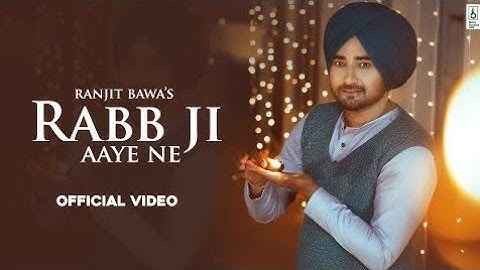 Rabb Ji Aaye Ne Ranjit Bawa www DjPunjab Video