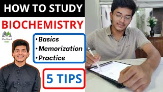 How to study Biochemistry effectively! | Basics building, Memorization and Practice Tips | Medseed