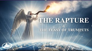 Full The Rapture & The Feast of Trumpets Update