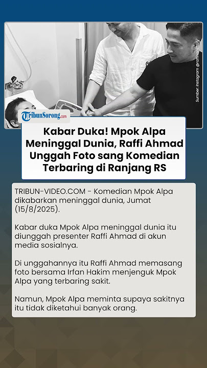 Kabar Duka! Komedian Mpok Alpa Meninggal Dunia, Ternyata Sempat Dirawat Diam-diam di Rumah Sakit