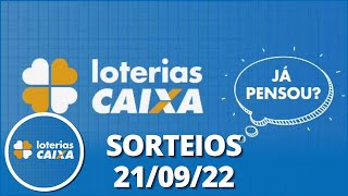 Loterias CAIXA | 21/09/2022