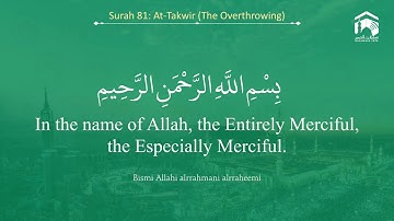 Quran 81 Surah At Takwir سورة التكوير Sheikh Saud Ash Shuraim with English Translation
