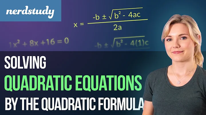 Solving Quadratic Equations (by the Quadratic Formula) - Nerdstudy