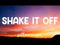 Shake It Off - Taylor Swift (Lyrics) 🎵