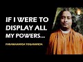 Not powers but the love of god must attract you  paramahansa yogananda