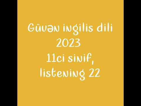 guven ingilis dili 2023, 11ci sinif listening 22