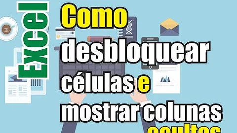 Como modificar células protegidas no Excel?
