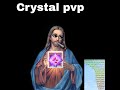 Jesus doing crystal pvp not clickbait