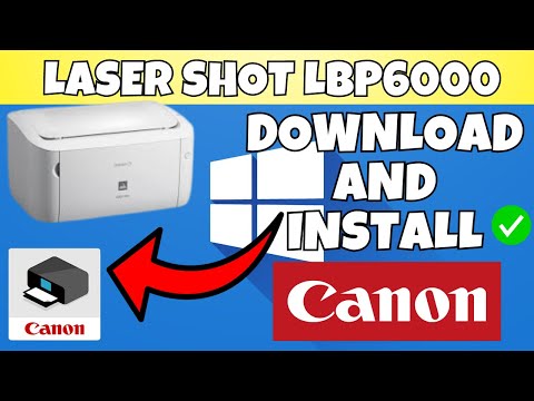 How To Download & Install Canon LASER SHOT LBP6000 Printer Driver in Windows 7,8,10,11