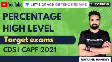 Percentage High Level | Target CAPF/CDS(II) 2021 | Mathematics | Mayank Sir