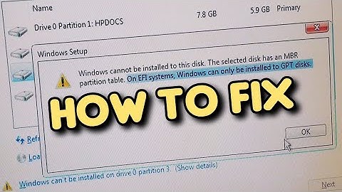 Fix for Windows cannot be installed to this disk The selected disk has an MBR partition table