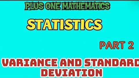 PLUS ONE MATHEMATICS//STATISTICS//PART-2//VARIANCE AND STANDARD DEVIATION