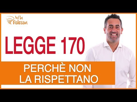 Legge 170/2010 E DSA - Che Cos'è E Perché Alcuni Insegnanti Non La Rispettano?