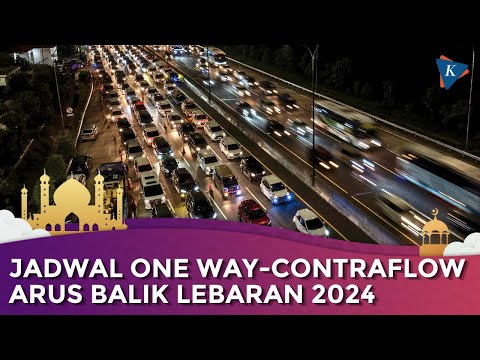 Jadwal One Way dan Contraflow Saat Arus Balik Lebaran 2024