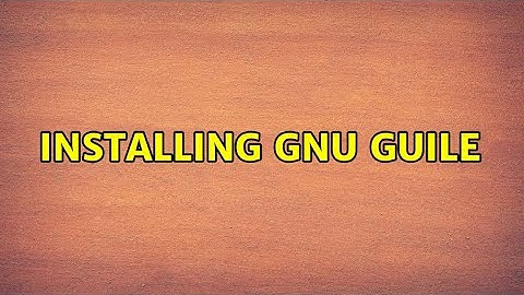 Installing GNU GUILE