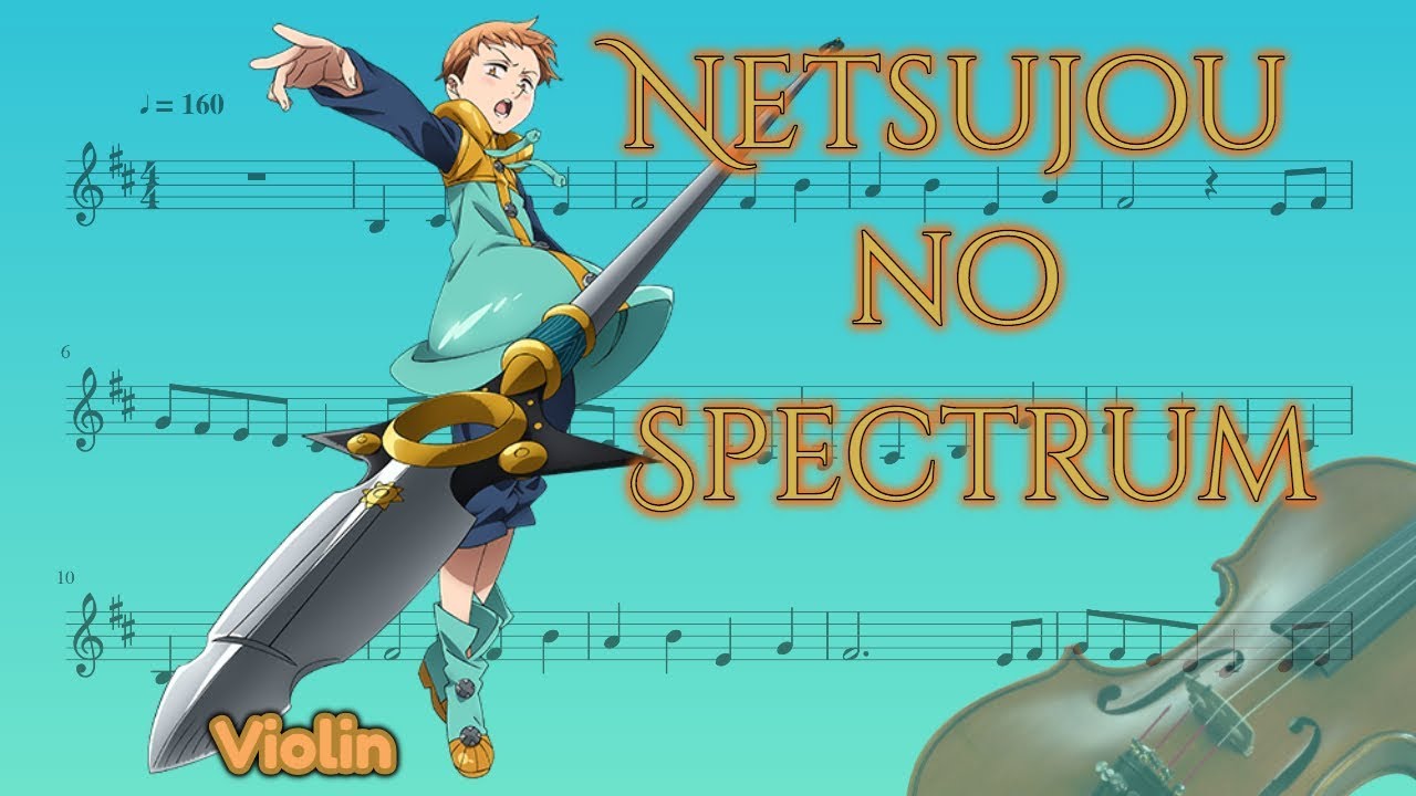 Netsujou no Spectrum (tradução) - Nanatsu no Taizai - VAGALUME