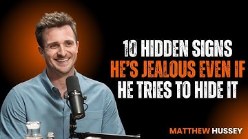 10 Hidden Signs He’s Jealous Even If He Tries to Hide It {Matthew Hussey
