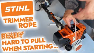 STIHL Trimmer Rope REALLY Hard to Pull When Starting!