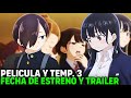 BOKU NO KOKORO NO YABAI YATSU TEMPORADA 3 Y PELÍCULA FECHA DE ESTRENO Y TRÁILER Dangers My Heart BOKU NO KOKORO NO YABAI YATSU TEMPORADA 3 Y PELÍCULA FECHA DE ESTRENO Y TRÁILER Dangers My Heart
