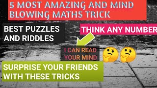 5 MOST AMAZING AND MIND BLOWING MATHS TRICK | MATHS RIDDLES AND PUZZLES WITH ANSWERS |