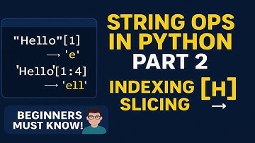 String Operations in Python (Part 2) – Indexing & Slicing Made Easy! 🔥