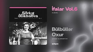 Şövkət Ələkbərova — Bülbüllər Oxur (Rəsmi ) Resimi