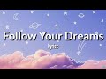 Follow your dream  sheryn regis  lyrics  follow your dreams  graduation song  completers song