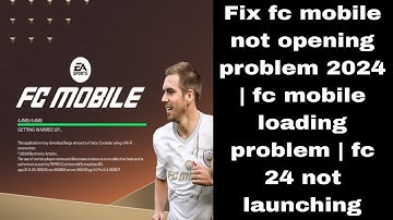 Fix ea fc mobile not opening problem 2024 | fc mobile loading problem | fc 24 not launching