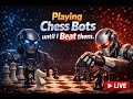 Playing Chess Until I Beat The Chess Bots