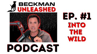 Beckman Unleashed  Verbal Assault  Episode #1: Best Dog Breeds, Wolves, Coyotes and other Madness