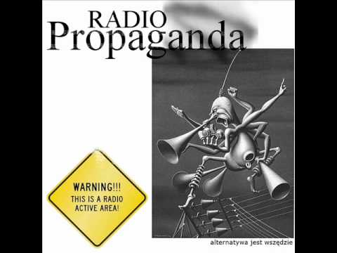 Radio Propaganda - Gdzie oni wszyscy s, wojownicy ...
