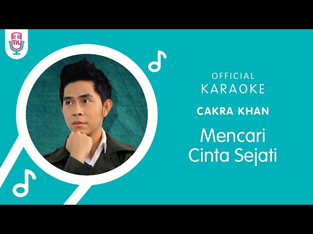 Cakra Khan – Mencari Cinta Sejati (Official Karaoke Version) class=