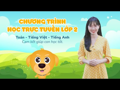 Học Trực Tuyến Lớp 2 Năm Học 2021-2022