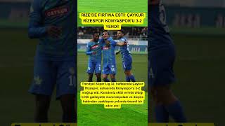RİZE'DE FIRTINA ESTİ! ÇAYKUR RİZESPOR KONYASPOR'U 3-2 YENDİ!