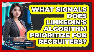 What Signals Does LinkedIn