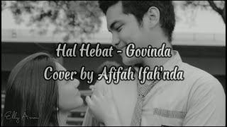 Govinda - Hal Hebat | Cover by Afifah Ifah'nda