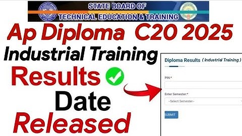 AP DIPLOMA C20 2025 Industrial Training Results Date  Released |C20 Industrial Training Results 2025