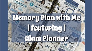 Memory Plan with Me | featuring | Glam Planner